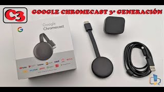 CHROMECAST 3ª GENERACION CONFIGURACIÓN [upl. by Sudnak]