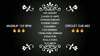 155 BPM CIRCUIT MIX ll SMASHUP MAHESH ll [upl. by Eddina]