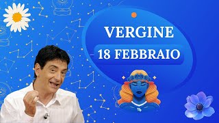 Vergine ♍️ Domenica 18 Febbraio 🔮 Oroscopo Paolo Fox  Quali sono i tuoi segni [upl. by Oloap524]