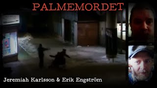 Engströmsessionerna  PALMEMORDET [upl. by Felipe116]