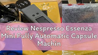 Review Nespresso Essenza Mini Fully Automatic Capsule Machine  Grey C30MEGRNE [upl. by Sada798]