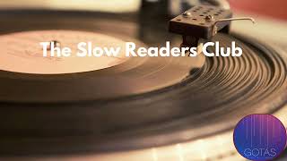 THE SLOW READERS CLUB  Technofear [upl. by Notyrb786]