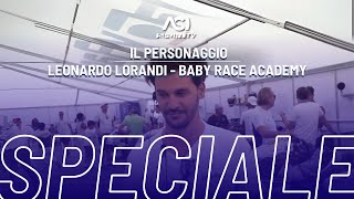 IL PERSONAGGIO  Leonardo Lorandi  Baby Race Academy [upl. by Gemina6]