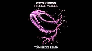 Otto Knows  Million Voices Tom Becks Remix [upl. by Keever755]