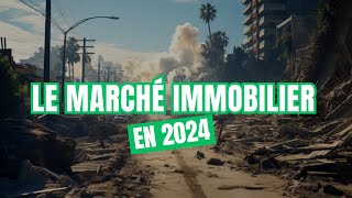 Le marché immobilier en 2024 [upl. by Sunil754]