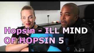 Hopsin  ILL MIND OF HOPSIN 5 REACTION 🎵 [upl. by Htebazileyram671]