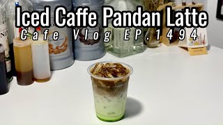 Cafe Vlog EP1494  Iced Caffe Pandan Latte  Coffee pandan  Coffee drinks [upl. by Enrobso188]