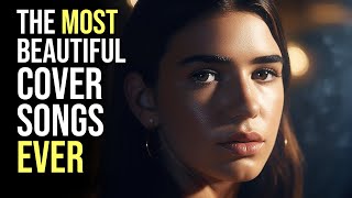 The Best Cover Songs EVER 2023  Popular Acoustic Motivational Songs [upl. by Ledniahs]