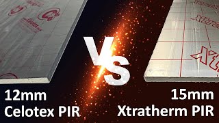 15mm Xtratherm ThinR vs 12mm Celotex TB4012 15mmxtratherm 12mmcelotex [upl. by Pickens]