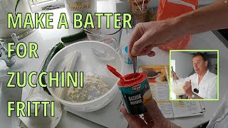 How to make a BATTER for Zucchini Fritti Fried Courgettes Cooking [upl. by Danica]