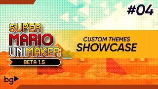 SUPER MARIO UNIMAKER  Custom Themes SHOWCASE 4 [upl. by Nylarahs]