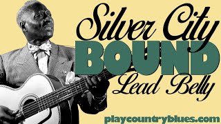 Silver City Bound Lead Belly taught by Tom Feldmann [upl. by Eceinert]