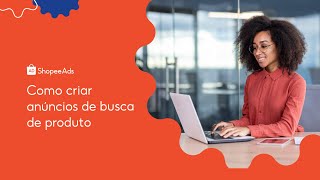 Como criar ANÚNCIOS DE BUSCA DE PRODUTO  Shopee Ads ShopeeBR [upl. by Durnan710]