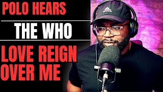 I was asked to listen to The Who  Love Reign Over Me  Reaction [upl. by Ahtebat]