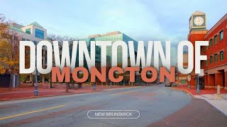 Downtown of Moncton  New Brunswick  Canada [upl. by Herbert]