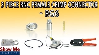 3 Piece BNC Female Crimp Connector For RG6  Perfect For DIY Installs [upl. by Elyrehc330]