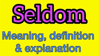 Seldom meaning  what is seldom  what does seldom mean [upl. by Llyrad850]