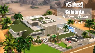 Celebrity Modern Manor • Luxury Interior  No CC  THE SIMS 4 [upl. by Ativad]