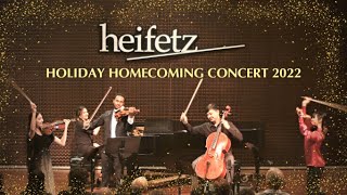 The Heifetz Holiday Homecoming 2022 [upl. by Thormora]