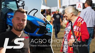 New models in the LS Tractor Poland offer  Agro Show 2024  LS Tractor Europe [upl. by Inaleon]