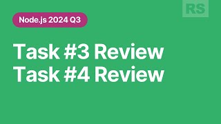 Nodejs 2024 Q3 Task 3 review Task 4 review [upl. by Nnyluqcaj663]