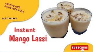 Mango Lassi  Mango Lassi In Just 5 Minutes Mango Flavour Lassi  Summer Drink  Instant Lassi [upl. by Tebzil270]