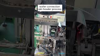 Wafer connection pin header processKonnra [upl. by Estren]