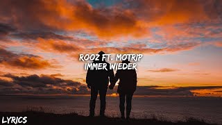 Rooz ft Motrip  Immer Wieder Lyrics [upl. by Dyolf]