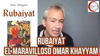 RUBAIYAT EL MARAVILLOSO OMAR KHAYYAM [upl. by Rehpotsirhcnhoj]