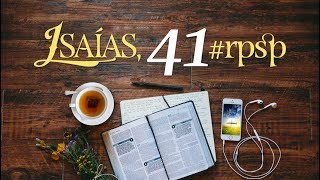 IsaiÌas 41  Reavivados Por Sua Palavra [upl. by Ydnih]