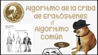 Algoritmo de la Criba de Eratóstenes vs Algoritmo Común  Algoritmos para hayar números primos [upl. by Wescott]