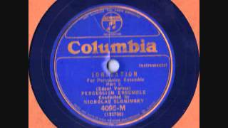 Edgar Varese Ionistation For Percussion Ensemble Col4095M 78 rpm [upl. by Franza]