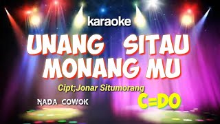 UNANG SITAU MONANGMUCiptJONAR SITUMORANG KARAOKE NADA COWOK CDO [upl. by Dwain550]