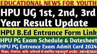 HPU UG 1st 2nd 3rd Year ResultHPU PG Exam DatesheetHPU PG Entrance Admit CardHPU BEd Entrance [upl. by Nereus]