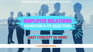 Employee Relations in HRM  Definition and Objectives  UrduHindi [upl. by Anivad]