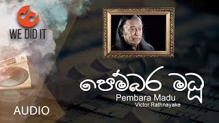 Pembara Madu  පෙම්බර මධූ   Victor Rathnayake  Sinhala Songs [upl. by Atnahs414]