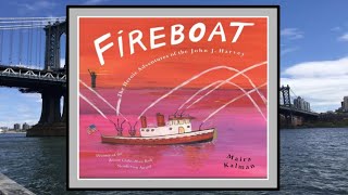 Fireboat the Heroic Adventures of the John J Harvey read aloud kids book  A September 11th Story [upl. by Templa602]