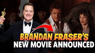 Oscar Winner Brendan Frasers Next Movie  2024 Movie News [upl. by Elwaine717]