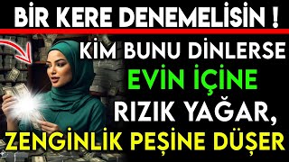 BİR KERE DENEMELİSİN KİM BUNU DİNLERSE EVİN İÇİNE RIZIK YAĞAR ZENGİNLİK PEŞİNE DÜŞER [upl. by Arba194]