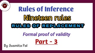 19 rules of inference  replacement rules  symbolic logic  formal proof of validity  part  3 [upl. by Ainez]