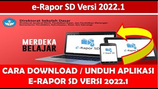 CARA DOWNLOAD ATAU UNDUH APLIKASI E RAPOR SD VERSI 20221 KURIKULUM MERDEKA [upl. by Delamare251]