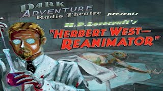 Herbert West  ReAnimator by H P Lovecraft  Full Audiobook [upl. by Benito]