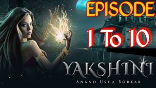 Yakshini Episode 1 To 10🥰MrCharanOfficial420 yakshini ek dayan pocket fm episode 1 to 10 [upl. by Onitnatsnoc905]