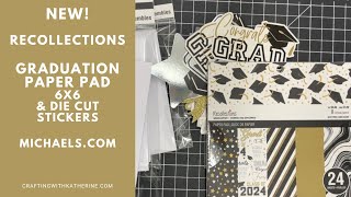 NEW Recollections Graduation 6x6 Paper Pad and Die Cut Stickers  Michaelscom [upl. by Asillem]