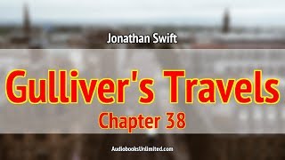 Gullivers Travels Audiobook Chapter 38 [upl. by Ynaffets]