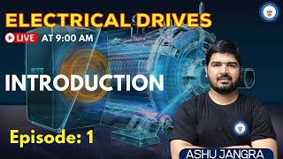 Introduction  Lec 1  Electrical Drives  GATEESE 2022  Ashu Sir [upl. by Padraic]