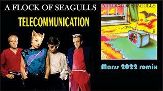 A Flock Of Seagulls  Telecommunication  Marss 2022 Remix [upl. by Jules]