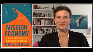 Mariana Mazzucato Can Government Reform Capitalism  The Agenda [upl. by Bella]