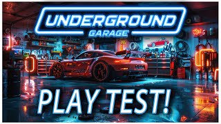 UnderGround Garage PLAY TEST  COMING TO STEAM 1172024 [upl. by Vale]