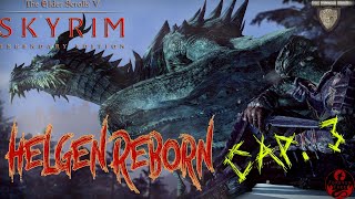 HELGEN REBORN CAP 3 Skyrim con MODs  Argoniano Alquimista [upl. by Lemieux]